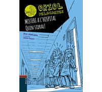 Misteri a l'hospital. Quin sidral!: 9 (Oriol Pelacanyes)