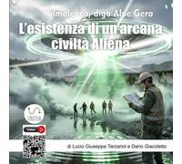 Misteri alieni in Alpe Gera e il Popolo di sotto terra. «Civiltà aliene sotterranee: Ercinici, Eocenici e i sovrintendenti alieni presenti alla costruzione della diga Alpe Gera»