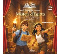 Misteri d'Egitto: con copioni personaggi da ritagliare e fondali teatrino (Piccoli Teatri d'Avventura)