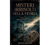 Misteri irrisolti della storia