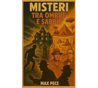 Misteri tra ombre e sabbie