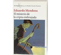 Misterio de la cripta embrujada, el (Biblioteca Eduardo Mendoza)