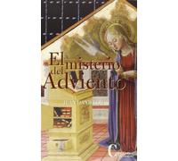Misterio Del adviento, El (Cristiandad) (LIT.CRISTIANA ANTIGUA Y MEDIEVAL)