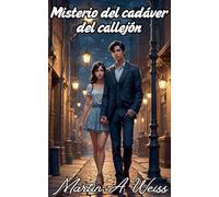Misterio del cadáver del callejón: 1 (Martina Y Yo)