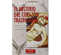 Misterio Del Corazon Traspasado: Fundamentos bíblicos de la espiritualidad del Corazón de Jesús: 176 (ESTUDIOS Y ENSAYOS)