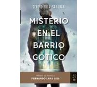 Misterio en el Barrio Gótico: Premio de Novela Fernando Lara 2025 (Autores Españoles e Iberoamericanos)