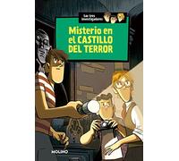 Misterio en el castillo del terror (Los tres investigadores 1) (Inolvidables)
