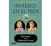 Misterio en el tren 2. Secuestro en el California Comet (La isla del tiempo)