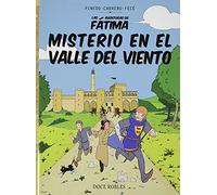MISTERIO EN EL VALLE DEL VIENTO: LAS AVENTURAS DE FÁTIMA: 1