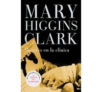 Misterio en la clínica | Mary Higgins Clark