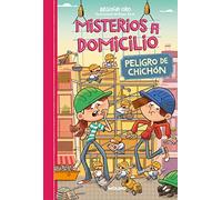 Misterios a domicilio 9 - Peligro de chichón (Ficción Kids)