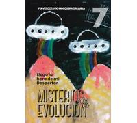 Misterios de mi Evolución: Llego la hora de mi Despertar (Escuela de Enseñanza, con Acompañamiento Emocional y Espiritual)