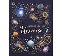 Misterios del universo (Planeta curioso): El libro del universo para niños (DK Infantil)