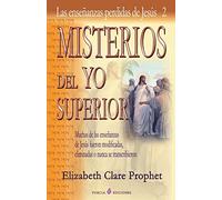 Misterios del Yo Superior: Las ensenanzas perdidas de Jesus 2