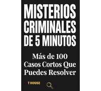 Misterios policiales de 5 minutos: Más de 100 misterios cortos que puedes resolver