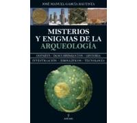 Misterios y enigmas de la Arqueología