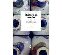 Misteriosa Madre: 5 (Bernal)