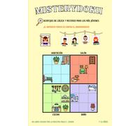 Misterydoku: 25 ACERTIJOS DE LÓGICA Y MISTERIO PARA LOS MÁS JÓVENES