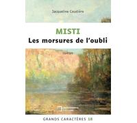 Misti Les morsures de l'oubli: Grands Caractères 18