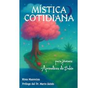 Mística Cotidiana para Jóvenes Aprendices de Sabio