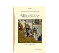 Mística I llenguatge al llibre d’amic e amat: 36 (Colección Instituto de Estudios Hispánicos en La Modernidad (IEHM))