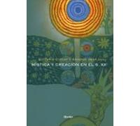 Mística y creación en el s. XX: Tradición e innovación en la cultura europea (fuera de colección)