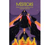 MÍSTICAS: Brujas, diosas y ocultistas en los arquetipos del tarot