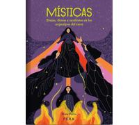 MISTICAS: Brujas, diosas y ocultistas en los arquetipos del tarot (Esoterismo)