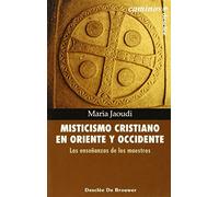 Misticismo cristiano en oriente y occidente (Caminos)