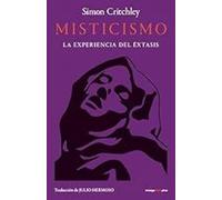 Misticismo: La experiencia del éxtasis (ENSAYO)
