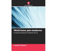Misticismo pós-moderno: Um estudo dos filmes de Guillermo del Toro