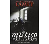 MISTICO JUAN DE LA CRUZ,EL (SIN COLECCION)