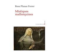 MISTIQUES MALLORQUINES | Rosa Planas Ferrer