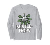Mistle-Nope Juego de Palabras de muérdago de Bayas Blancas para los Que odian el muérdago Manga Larga