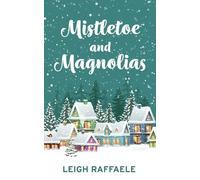 Mistletoe and Magnolias: 1 (Blue Collar Hero)