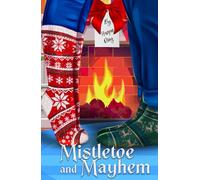 Mistletoe and Mayhem: A Hallmark Christmas holiday style small town cozy mystery rom com with LGBTQ+ (Maryville Mayhem)