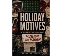 Mistletoe and Mayhem: A Murder Mystery Word Search (Holiday Motives)