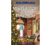 Mistletoe And Mayhem (ebook)