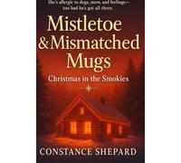 Mistletoe and Mismatched Mugs: Christmas in the Smokies