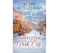 Mistletoe in Park City: 3 (Christmas in the Canyons)
