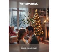 Mistletoe Magic: A Hamish Holiday Romance