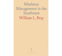 Mistletoe Management in the Southwest: Practical identification and pruning strategies to protect trees and shade