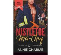 Mistletoe Mis-Chief: A Man of the Month Club Novella: a curvy girl and fireman, age gap holiday romance