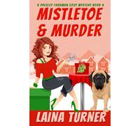 Mistletoe & Murder: A Presley Thurman Cozy Mystery Book 4