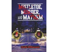 Mistletoe, Murder, and Mayhem