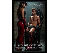 Mistress Lady Renata:: Learn to Love the Cane