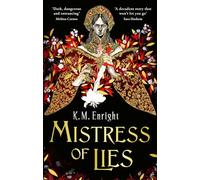 Mistress of Lies: the sensual and sinister Sunday Times bestseller!: 1 (The Age of Blood)