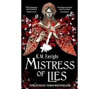 Mistress of Lies: the sensual and sinister Sunday Times bestseller! (The Age of Blood)