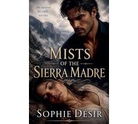 Mists of the Sierra Madre: 2 (Amoria)