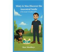 Misty and Max Discover the Ancestral Smile